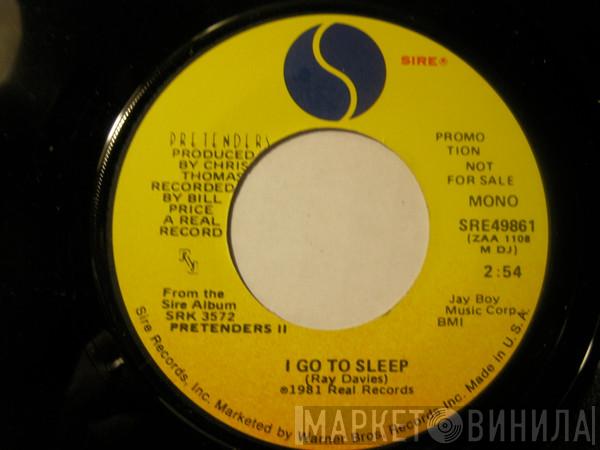 The Pretenders - I Go To Sleep