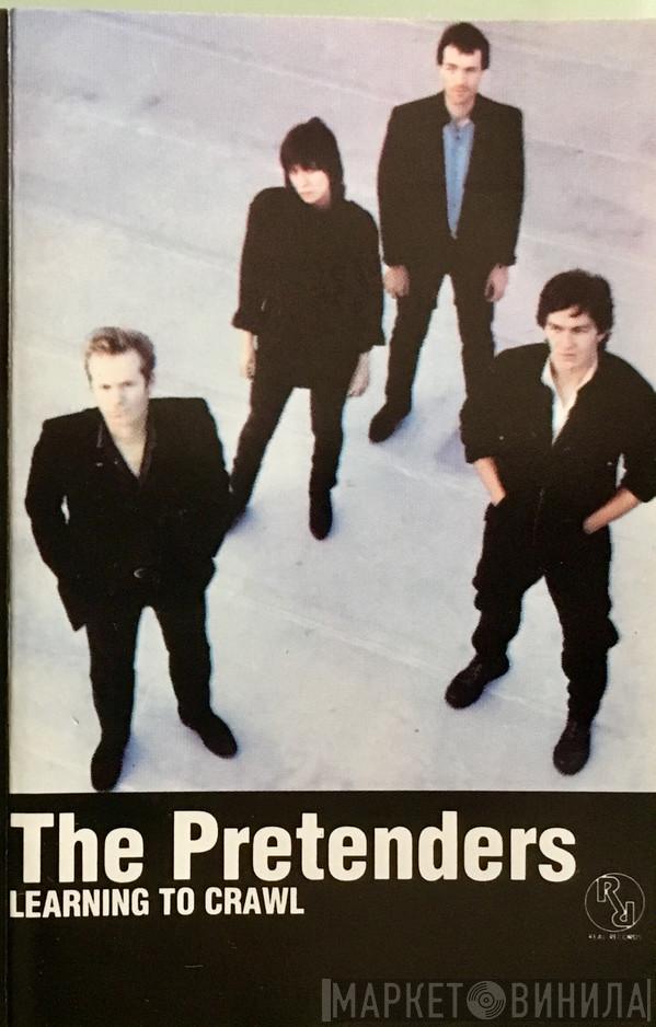  The Pretenders  - Learning To Crawl