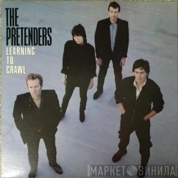  The Pretenders  - Learning To Crawl