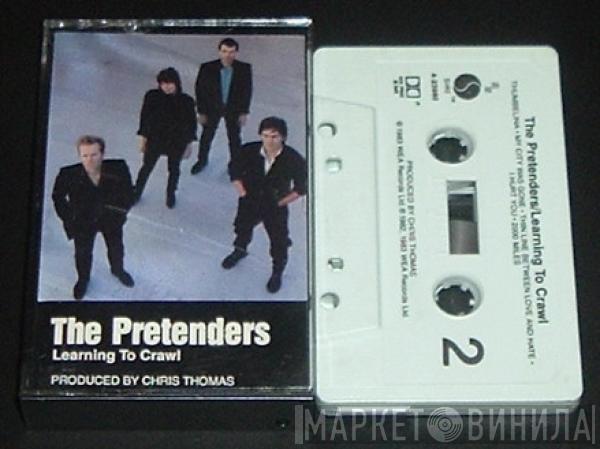  The Pretenders  - Learning To Crawl