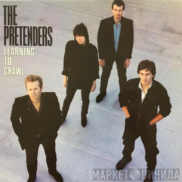  The Pretenders  - Learning To Crawl