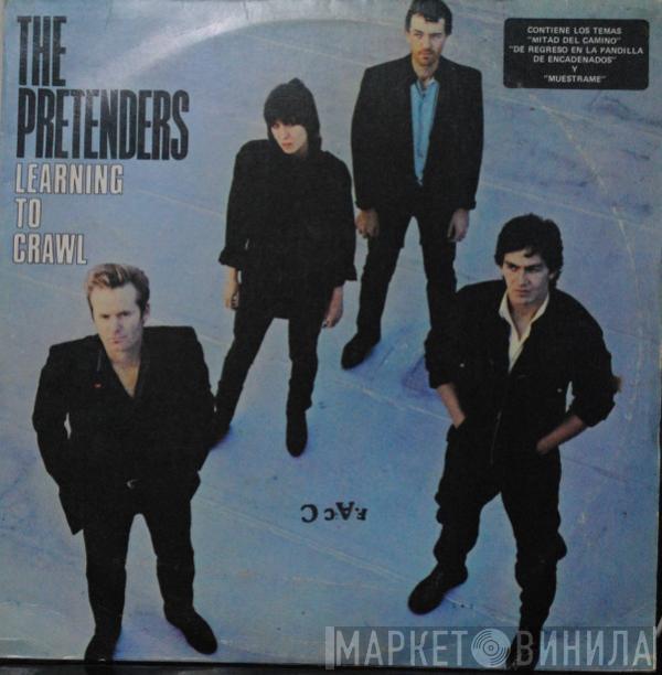  The Pretenders  - Learning To Crawl