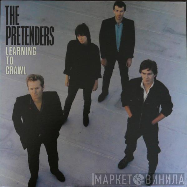  The Pretenders  - Learning To Crawl