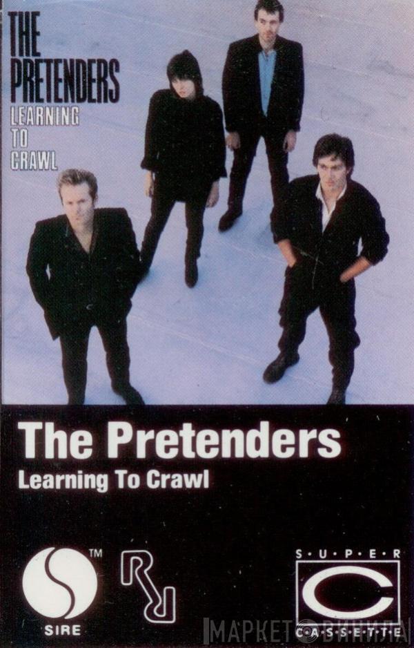  The Pretenders  - Learning To Crawl