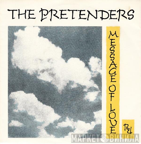  The Pretenders  - Message Of Love
