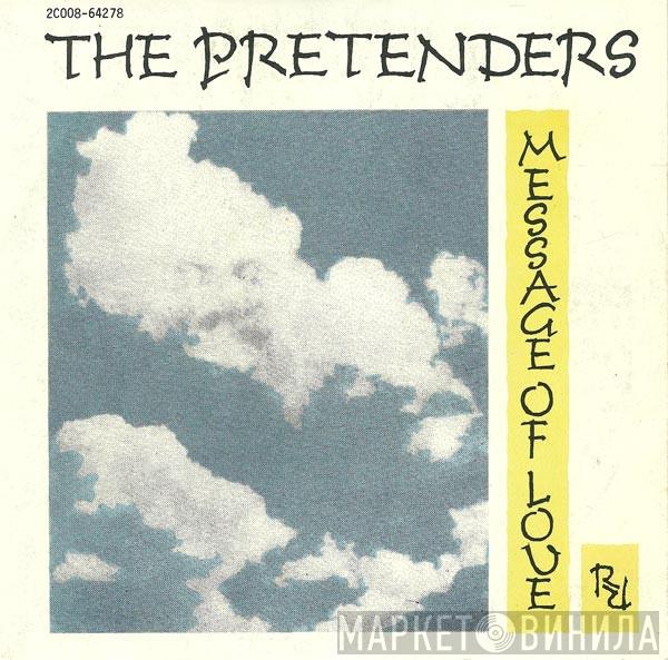  The Pretenders  - Message Of Love