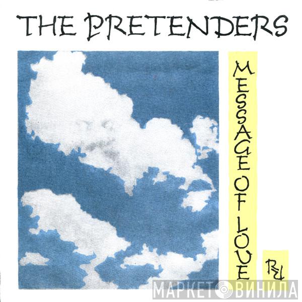  The Pretenders  - Message Of Love