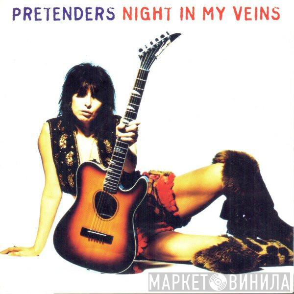 The Pretenders - Night In My Veins