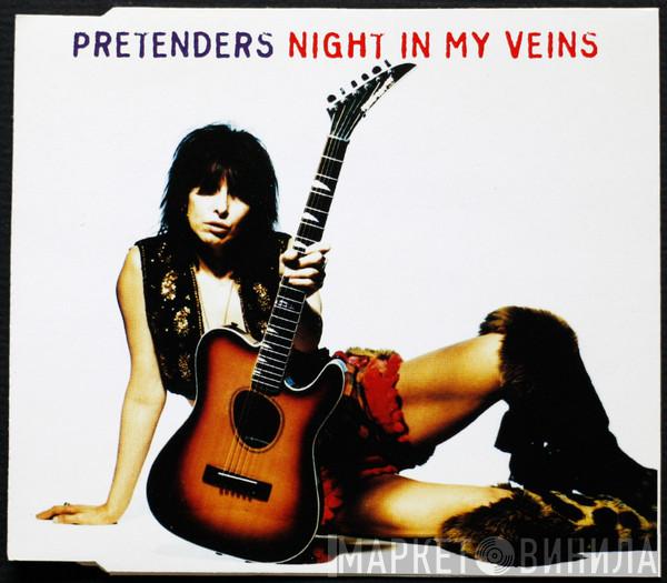  The Pretenders  - Night In My Veins