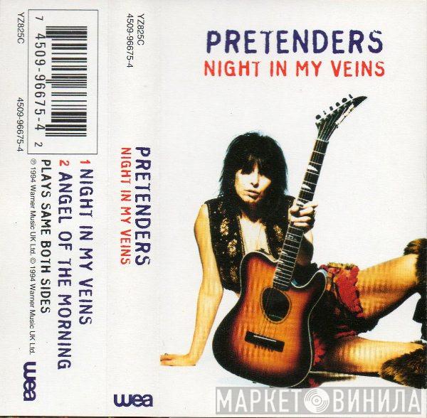  The Pretenders  - Night In My Veins
