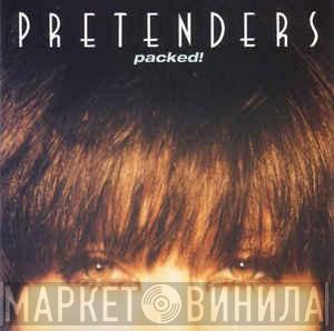  The Pretenders  - Packed!