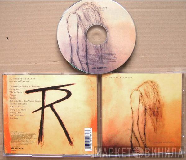  The Pretty Reckless  - Who You Selling For