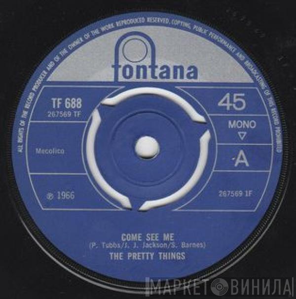 The Pretty Things - Come See Me