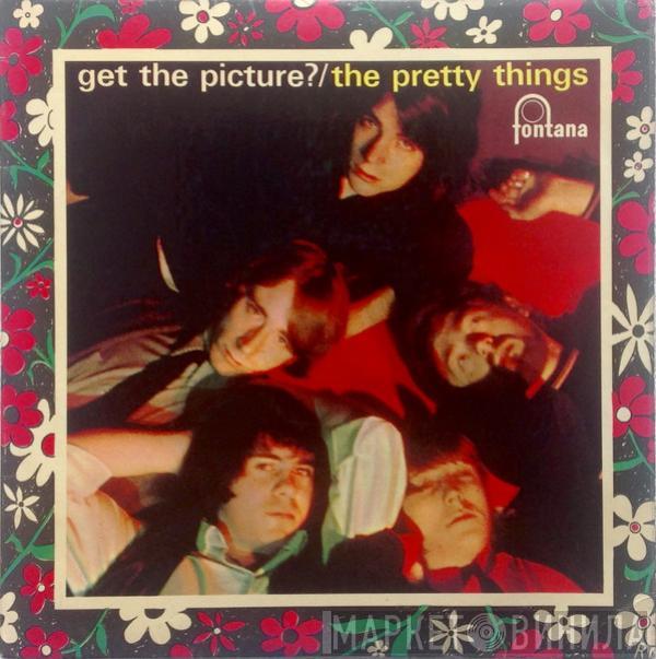  The Pretty Things  - Get The Picture?