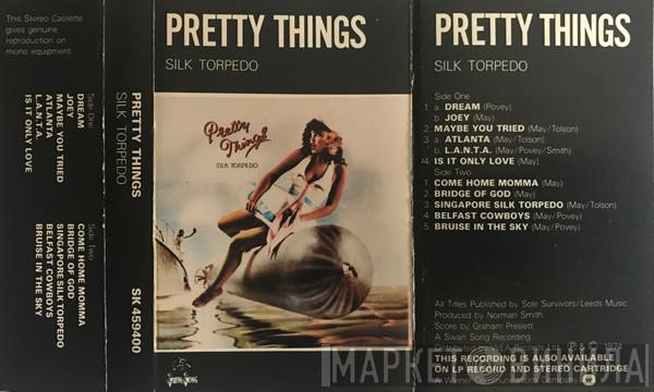  The Pretty Things  - Silk Torpedo