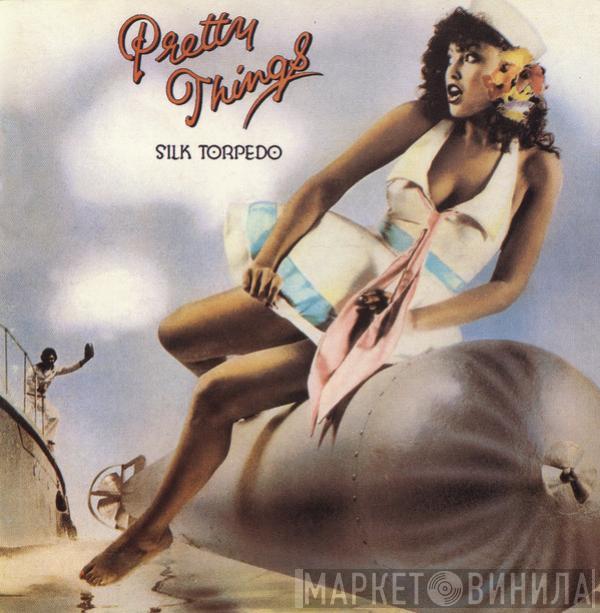  The Pretty Things  - Silk Torpedo