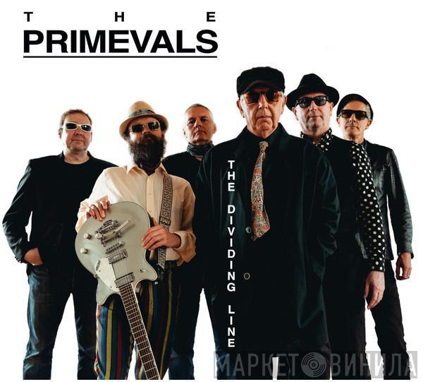  The Primevals  - The Dividing Line