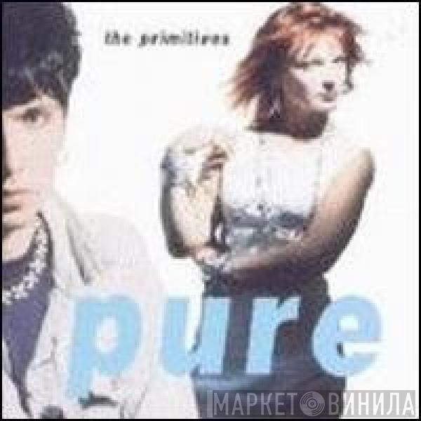  The Primitives  - Pure