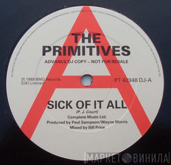 The Primitives - Sick Of It