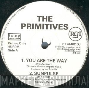  The Primitives  - You Are The Way