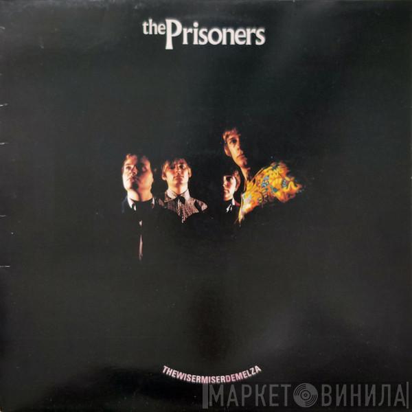  The Prisoners  - Thewisermiserdemelza