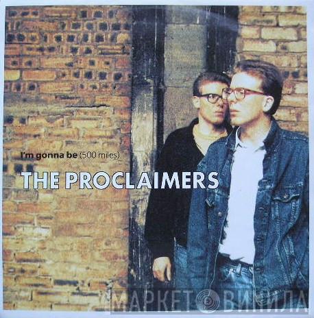 The Proclaimers - I'm Gonna Be (500 Miles)
