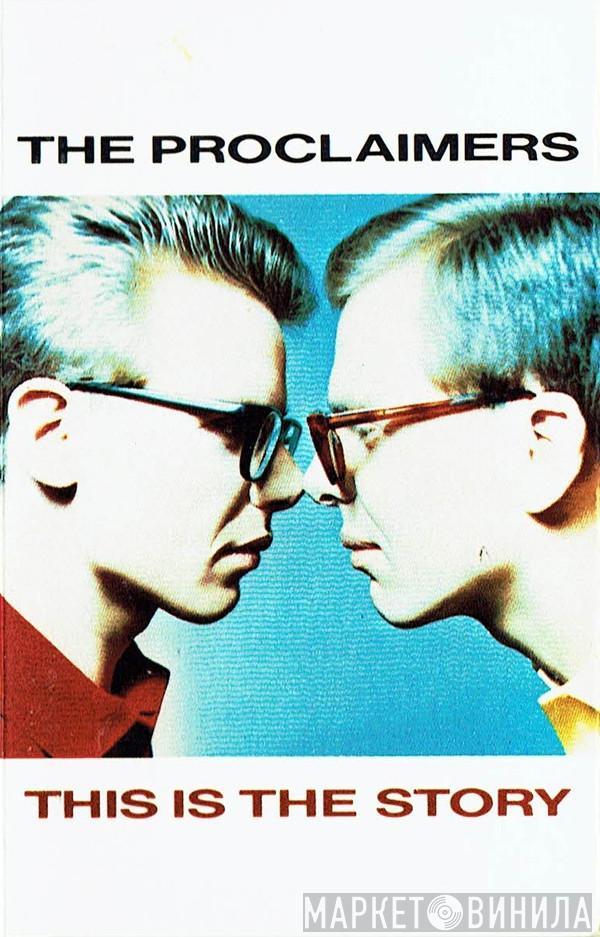  The Proclaimers  - This Is The Story