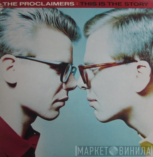  The Proclaimers  - This Is The Story