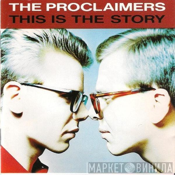 The Proclaimers  - This Is The Story