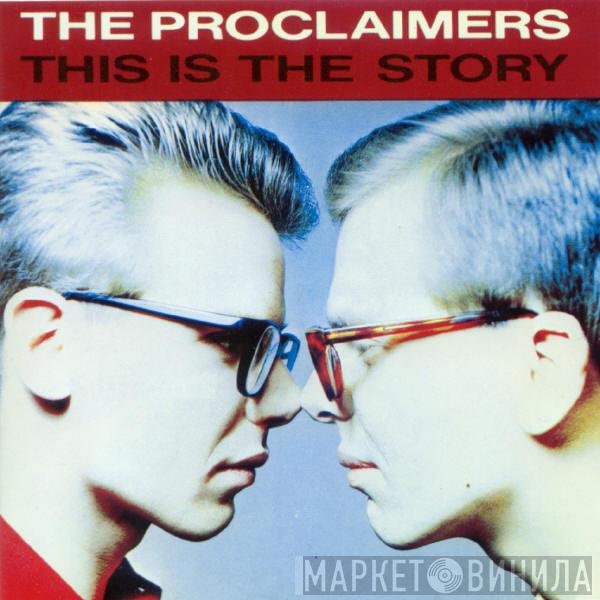  The Proclaimers  - This Is The Story