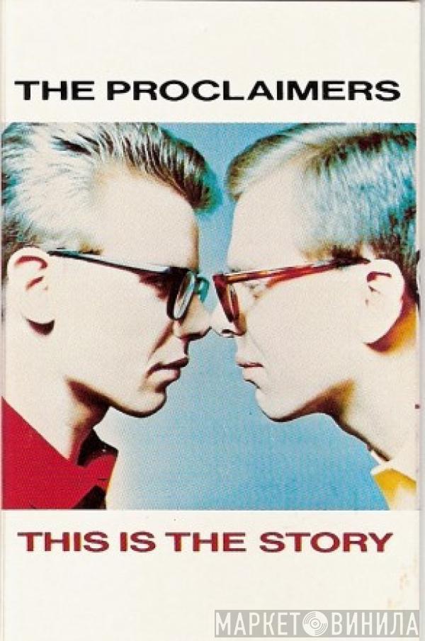  The Proclaimers  - This Is The Story