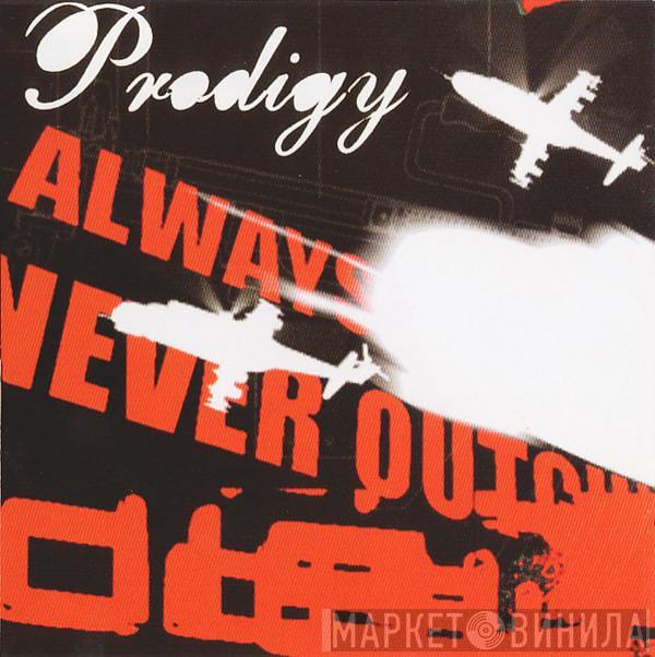  The Prodigy  - Always Outnumbered Never Outgunned