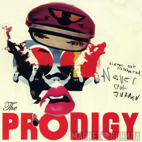  The Prodigy  - Always Outnumbered, Never Outgunned
