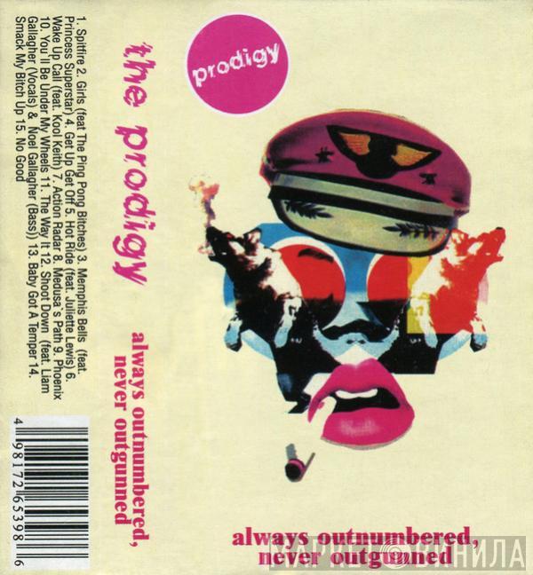  The Prodigy  - Always Outnumbered, Never Outgunned