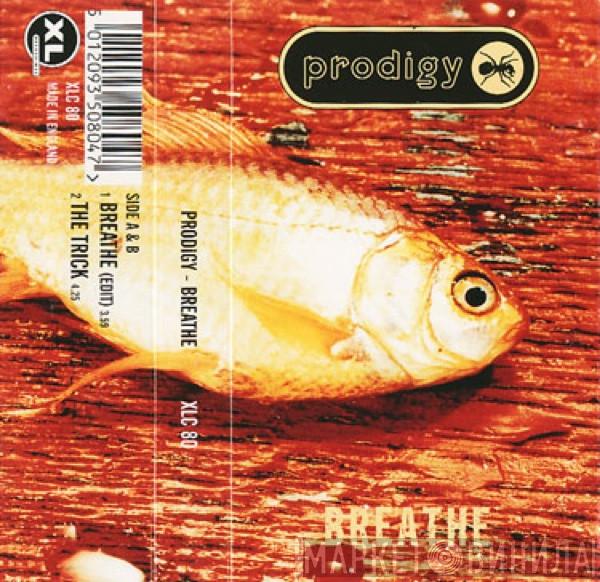  The Prodigy  - Breathe