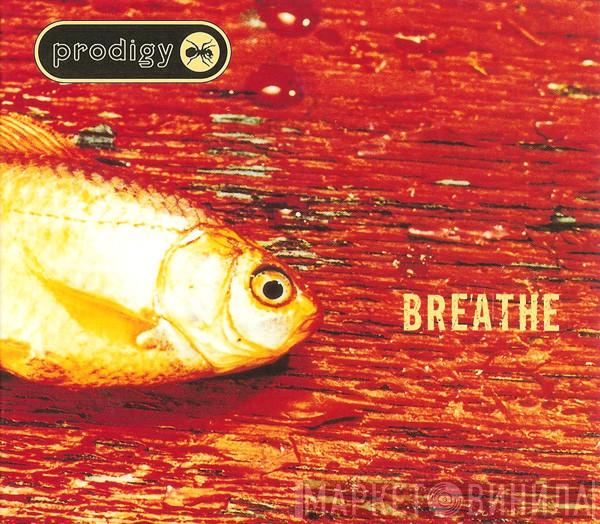  The Prodigy  - Breathe