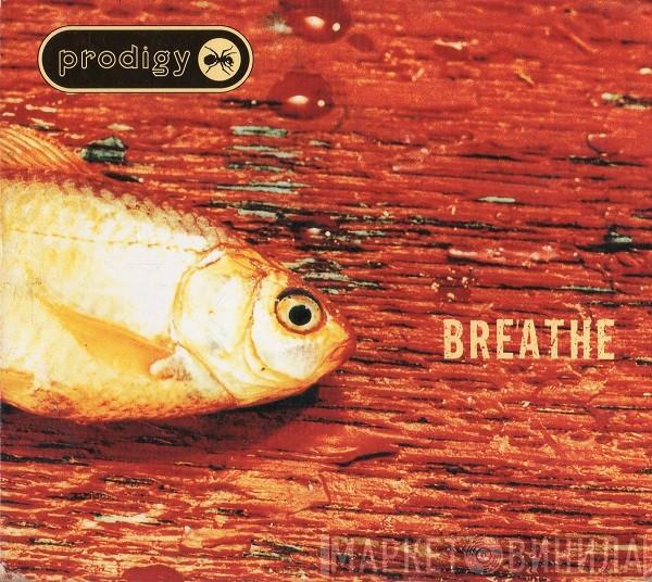  The Prodigy  - Breathe