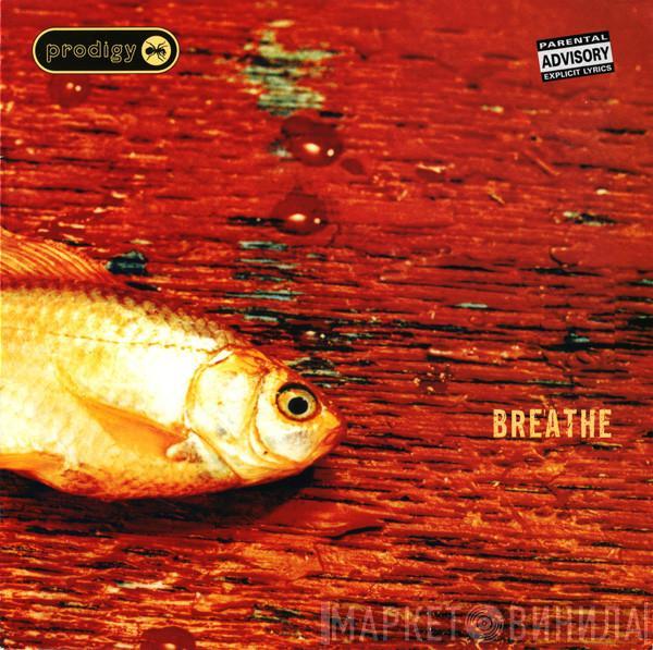  The Prodigy  - Breathe