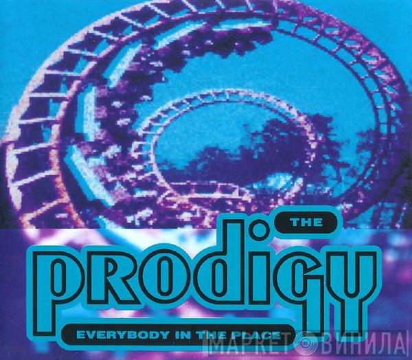  The Prodigy  - Everybody In The Place