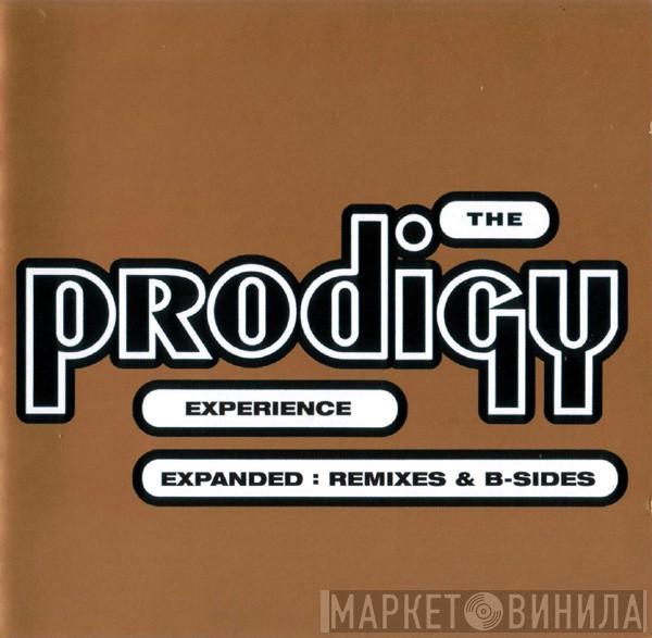  The Prodigy  - Experience Expanded: Remixes & B-Sides