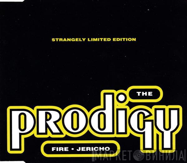  The Prodigy  - Fire • Jericho (Strangely Limited Edition)