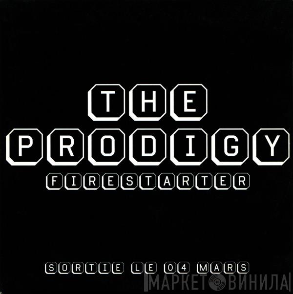  The Prodigy  - Firestarter