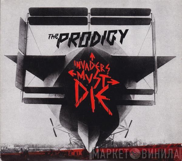  The Prodigy  - Invaders Must Die
