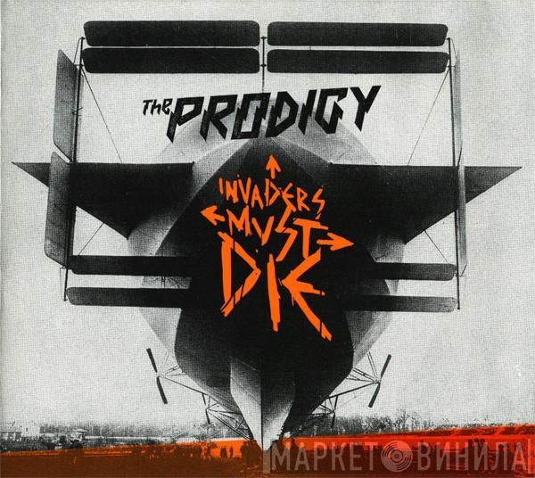  The Prodigy  - Invaders Must Die