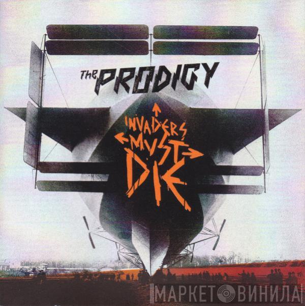  The Prodigy  - Invaders Must Die