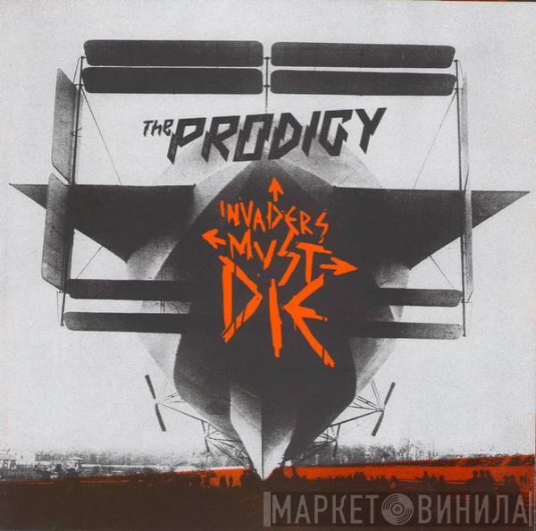  The Prodigy  - Invaders Must Die