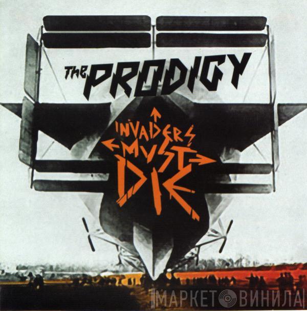  The Prodigy  - Invaders Must Die