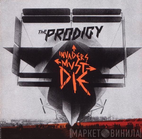  The Prodigy  - Invaders Must Die