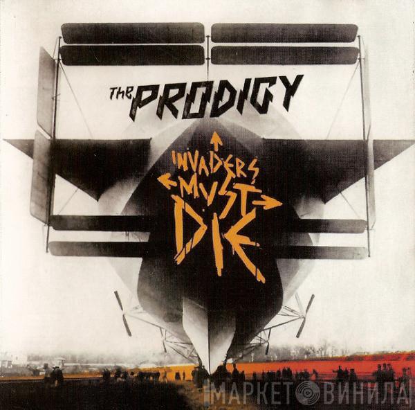  The Prodigy  - Invaders Must Die