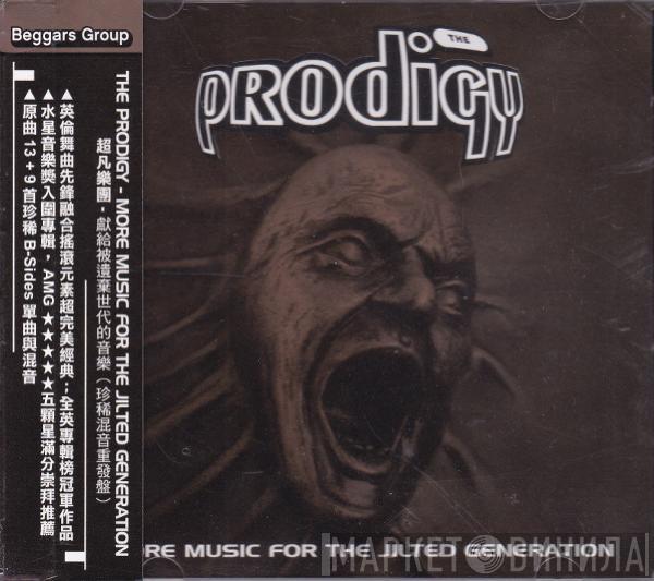 The Prodigy  - More Music For The Jilted Generation